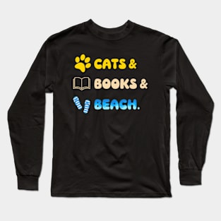 Cats & Books & Beach Long Sleeve T-Shirt